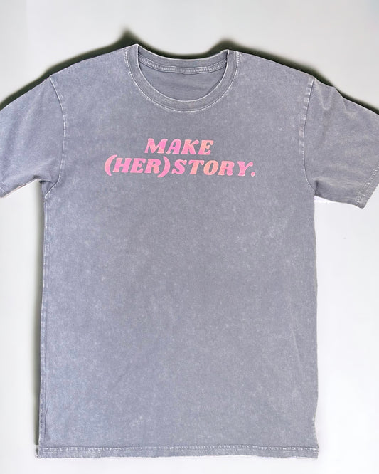 Make (HER)STORY - T-shirt